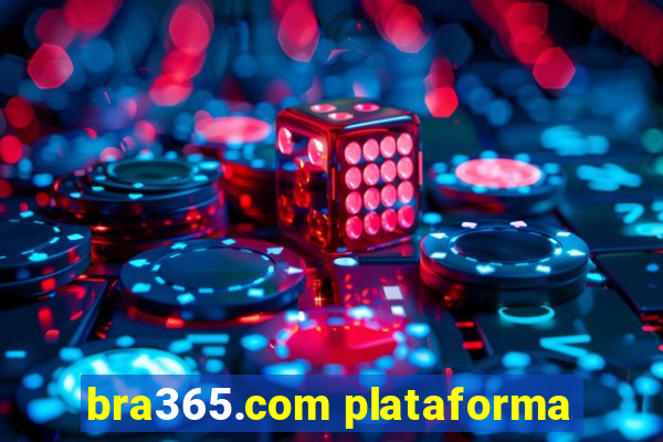bra365.com plataforma